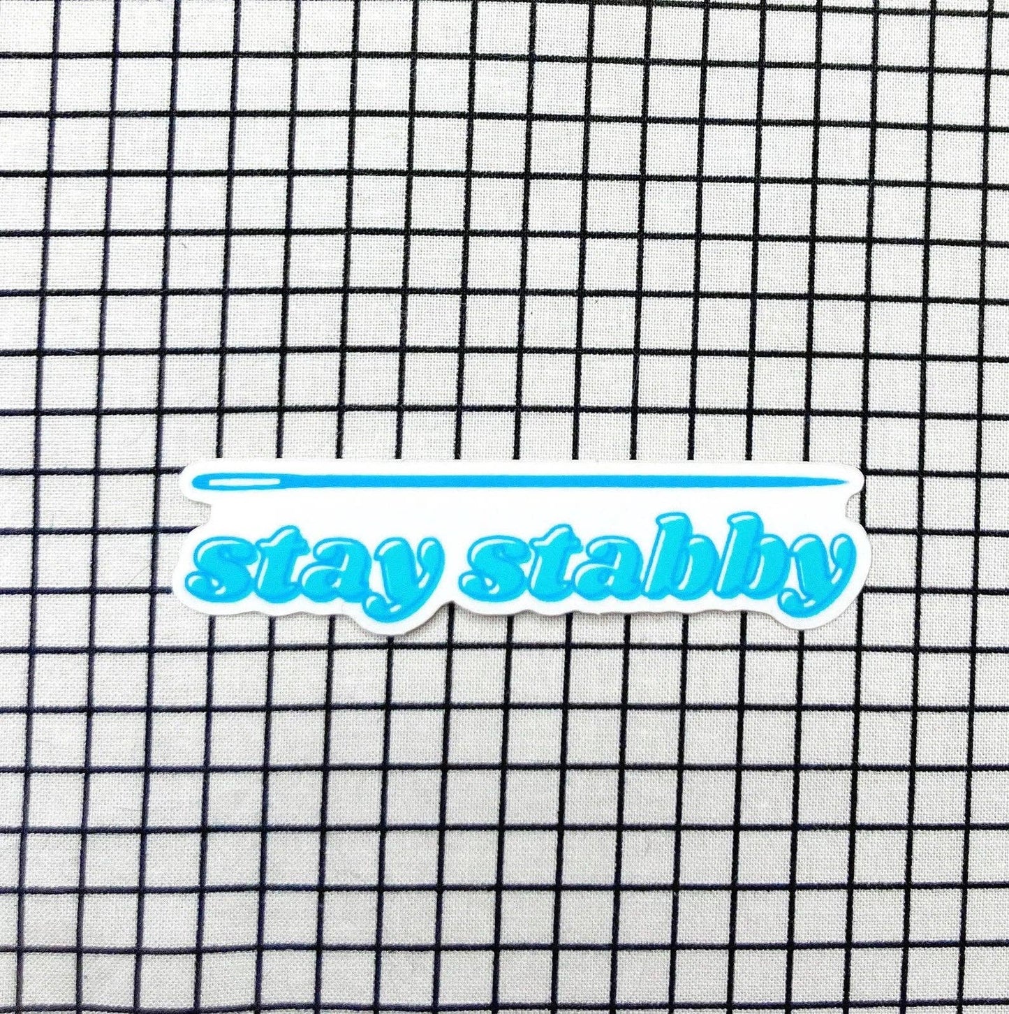 Stay stabby vinyl sticker