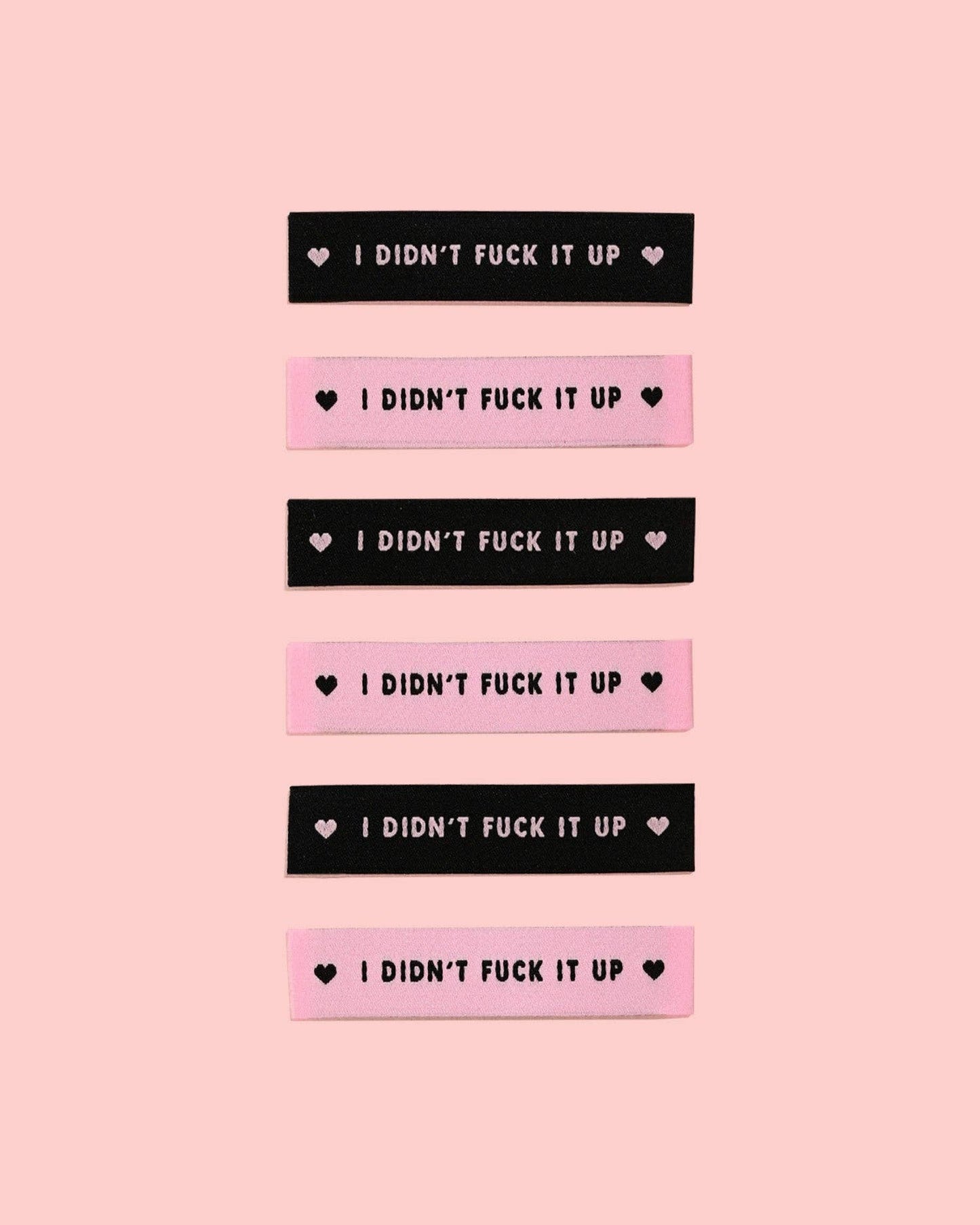 I Didn't Fuck It Up Woven Labels