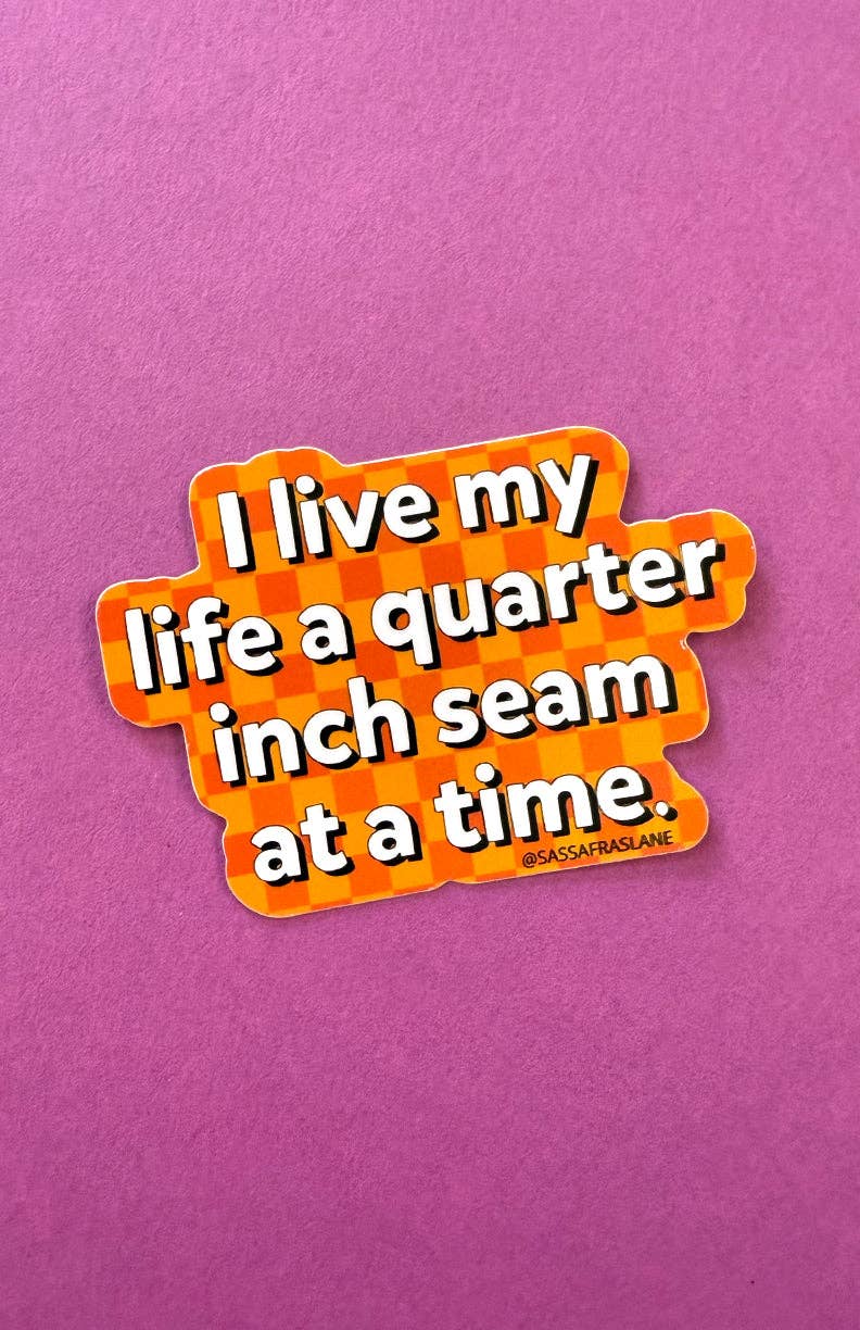 Quarter Inch at a Time Sticker