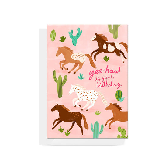 Wild Horses "Yee-haw It's Your Birthday" Greeting Card