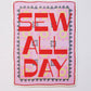 Sew all day sticker