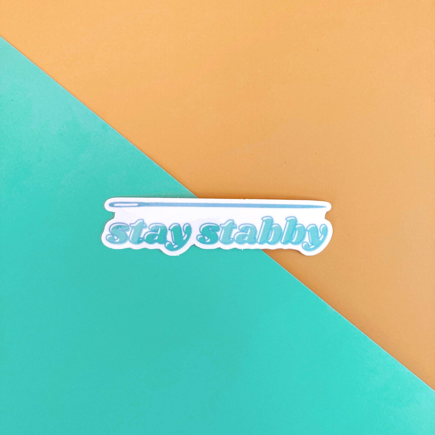 Stay stabby vinyl sticker