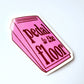 Pedal to the floor sticker