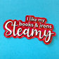 Steamy Sticker